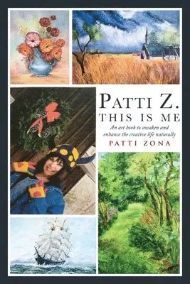 Patti Zona - Patti Z. This is Me., Häftad. Tillgänglighet: Lägg i varukorg