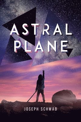 Joseph Schwab - Astral Plane, Häftad