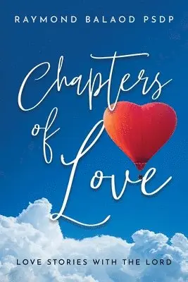 Raymond Balaod - Chapters of Love, Häftad. Tillgänglighet: Lägg i varukorg