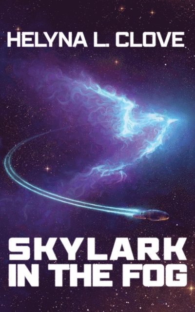 Helyna L Clove - Skylark in the Fog, E-bok