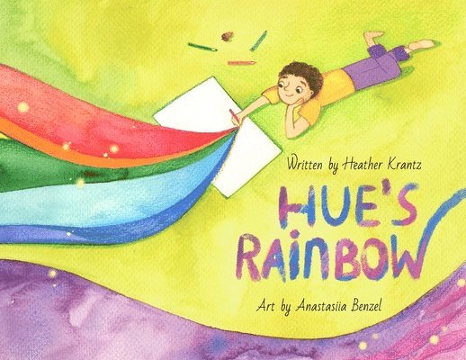 Heather Krantz - Hue's Rainbow, Häftad. Tillgänglighet: Lägg i varukorg