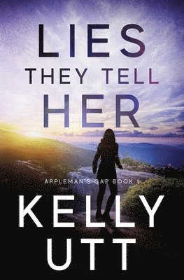 Kelly Utt - Lies They Tell Her, Häftad