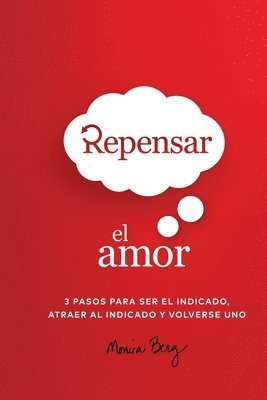 Monica Berg - Repensar El Amor, Häftad. Tillgänglighet: Lägg i varukorg