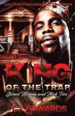 T J Edwards - King of the Trap, Häftad. Tillgänglighet: Lägg i varukorg