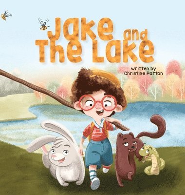Christine Patton - Jake and the Lake, Inbunden. Tillgänglighet: Lägg i varukorg