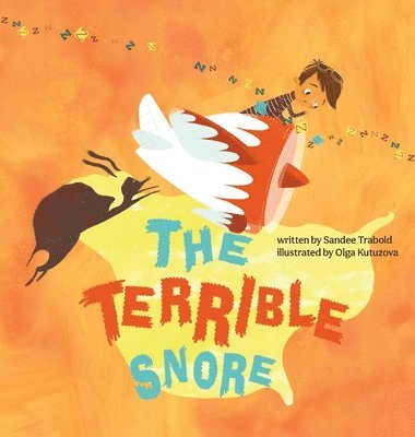 Sandee Trabold - Terrible Snore, Inbunden
