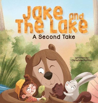 Christine Patton - Jake and the Lake a Second Take, Inbunden. Tillgänglighet: Lägg i varukorg