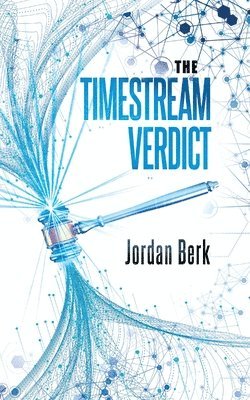 Jordan Berk - Timestream Verdict, Häftad