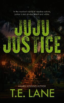 T E Lane - JuJu Justice, Häftad