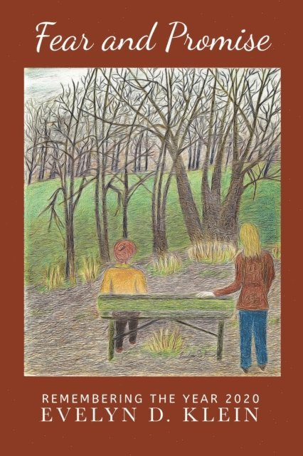 Evelyn D. Klein - Fear and Promise, E-bok