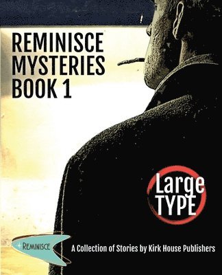 Kirk House Publishers - Reminisce Mysteries - Book 1, Häftad