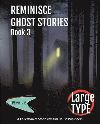 Reminisce Ghost Stories - Book 3, Häftad. Tillgänglighet: Lägg i varukorg