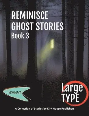 Reminisce Ghost Stories - Book 3, Inbunden. Tillgänglighet: Lägg i varukorg