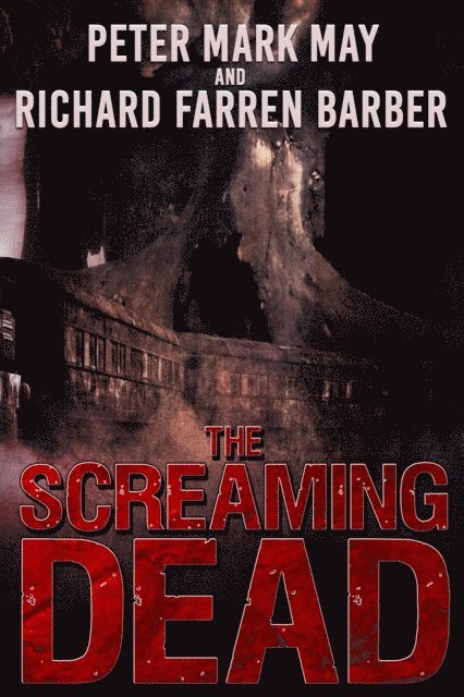 Richard Farren Barber, Peter Mark May - Screaming Dead, E-bok