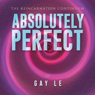 Gay Le - Absolutely Perfect, Häftad. Tillgänglighet: Lägg i varukorg