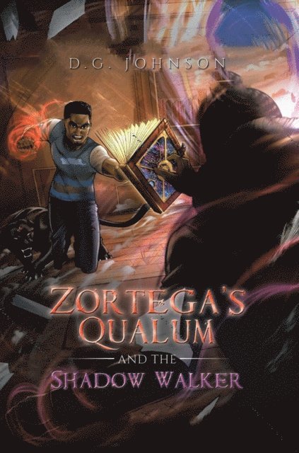 D.G. Johnson - Zortega's Qualum and the Shadow Walker, E-bok