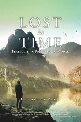 Dan Arthur Busby - Lost in Time, Häftad. Tillgänglighet: Lägg i varukorg