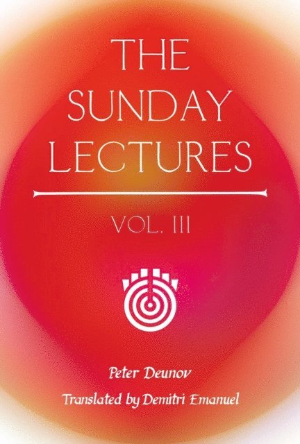 Peter Deunov - Sunday Lectures, Vol.III, E-bok