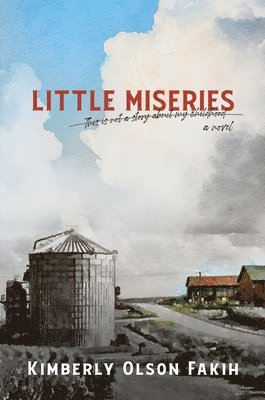 Little Miseries a novel av Kimberly Fakih