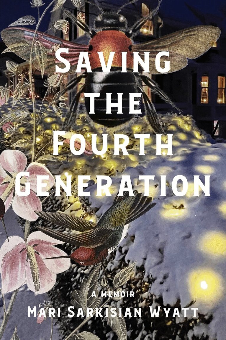 Mari Sarkisian Wyatt - Saving the Fourth Generation, Inbunden. Tillgänglighet: Lägg i varukorg