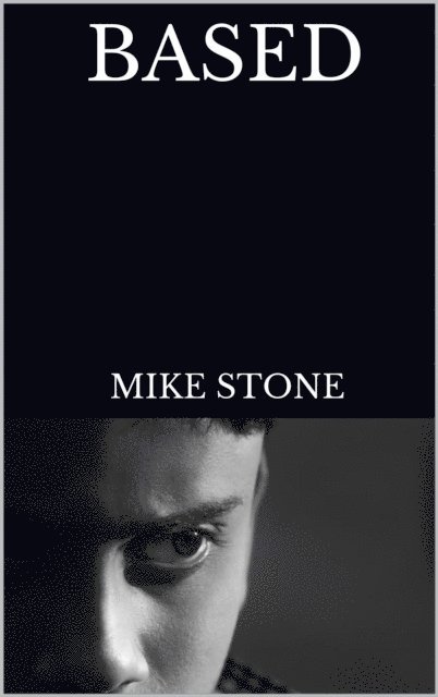 Mike Stone - Based, E-bok