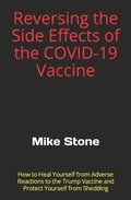 Reversing the Side Effects of the COVID-19 Vaccine