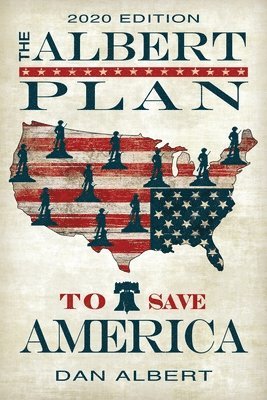 Dan Albert - Albert Plan to Save America, Häftad