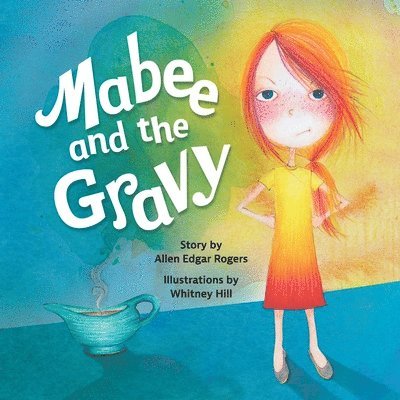 Mabee and the Gravy