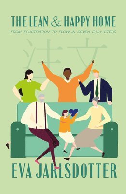 Eva Jarlsdotter - The Lean & Happy Home, Häftad