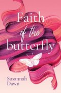 Faith of the Butterfly