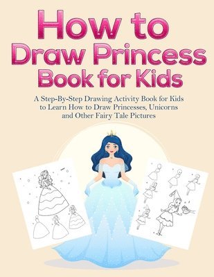 Pineapple Activity Books - How to Draw Princess Books for Kids, Häftad. Tillgänglighet: Lägg i varukorg