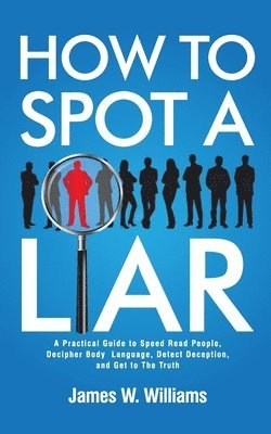 James W Williams - How to Spot a Liar, Häftad