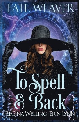 Regina Welling, Erin Lynn - To Spell & Back, Häftad. Tillgänglighet: Lägg i varukorg