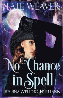 Regina Welling, Erin Lynn - No Chance in Spell, Häftad. Tillgänglighet: Lägg i varukorg