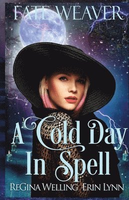 Regina Welling, Erin Lynn - Cold Day in Spell, Häftad. Tillgänglighet: Lägg i varukorg