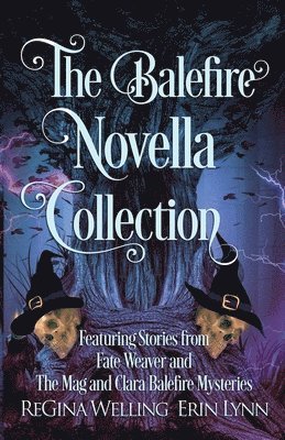 Regina Welling, Erin Lynn - Balefire Novella Collection, Häftad. Tillgänglighet: Lägg i varukorg