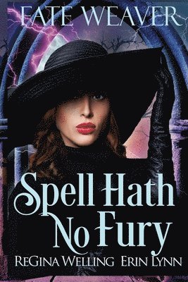 Regina Welling, Erin Lynn - Spell Hath No Fury (Large Print), Häftad. Tillgänglighet: Lägg i varukorg
