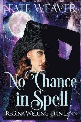Regina Welling, Erin Lynn - No Chance in Spell (Large Print), Häftad. Tillgänglighet: Lägg i varukorg