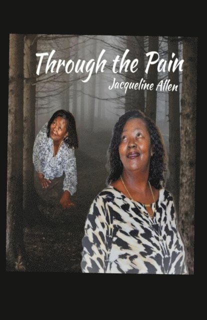 Jacqueline Allen - Through the Pain, E-bok. Tillgänglighet: Lägg i varukorg