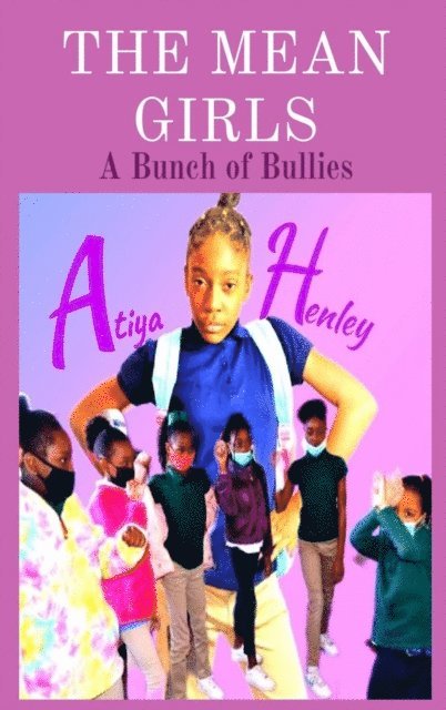 Atiya C Henley - THE MEAN GIRLS, E-bok