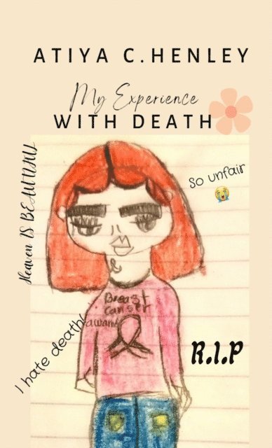 Atiya C Henley - My Experience with Death, E-bok
