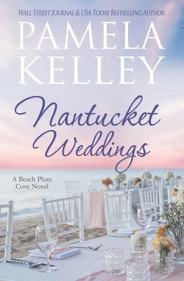 Pamela M Kelley - Nantucket Weddings, Häftad