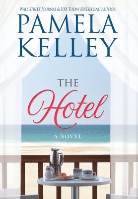 Pamela M Kelley - Hotel, Inbunden