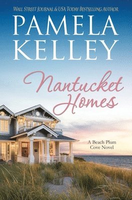 Pamela M Kelley - Nantucket Homes, Häftad