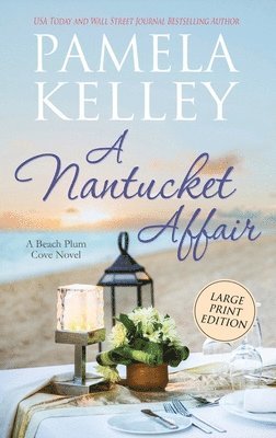 Pamela M Kelley - Nantucket Affair, Inbunden