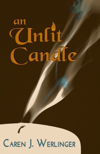 Caren J. Werlinger - Unlit Candle, E-bok