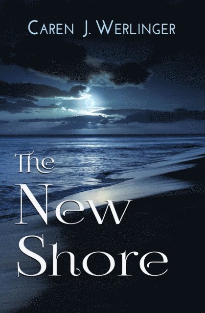 Caren J. Werlinger - New Shore, E-bok