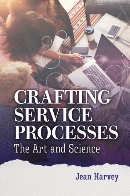 Jean Harvey - Crafting Service Processes, E-bok