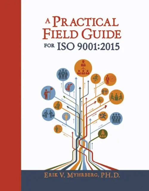 Erik V. Myhrberg - Practical Field Guide for ISO 9001:2015, E-bok. Tillgänglighet: Lägg i varukorg