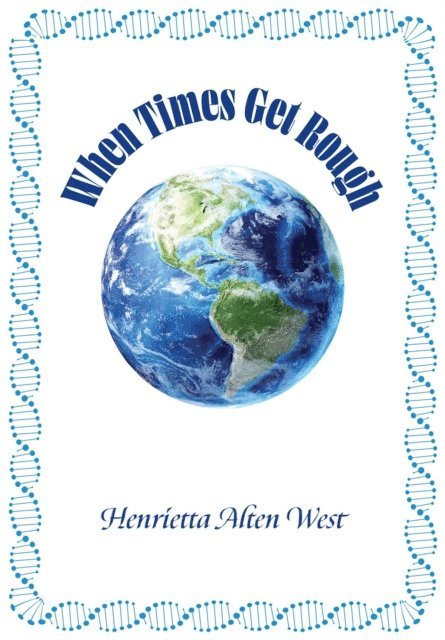 Henrietta Alten West - When Times Get Rough, E-bok
